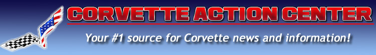 Corvette Action Center - The ultimate online hub of Corvette news and information!