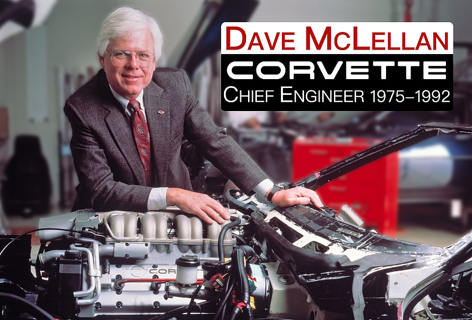Dave McLellan - Corvette Chief Engineer 1975 - 1992